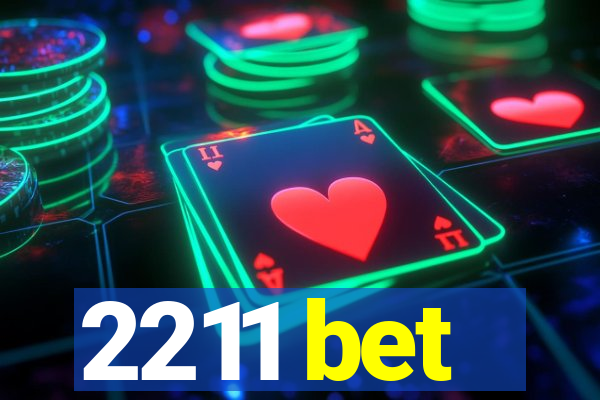 2211 bet